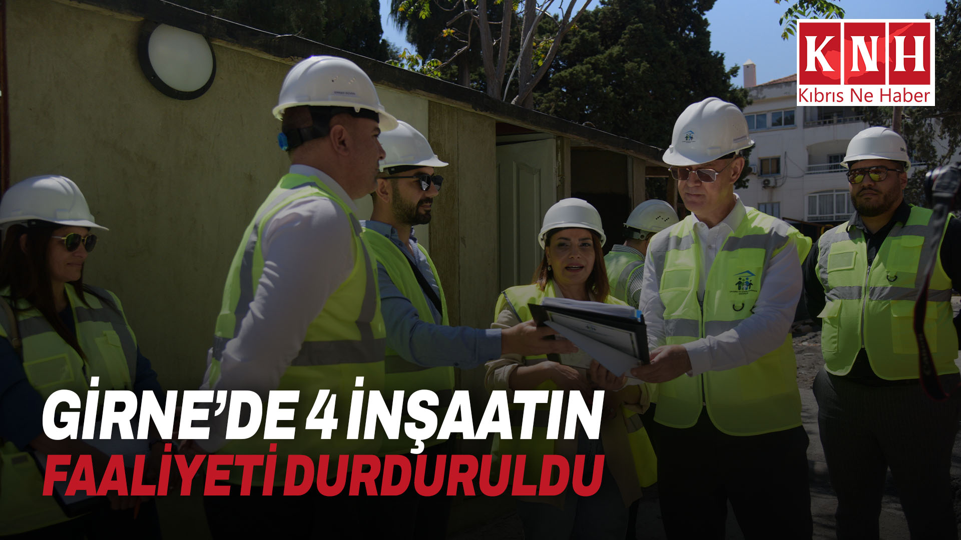 Girne’de 4 inşaatın faaliyeti durduruldu