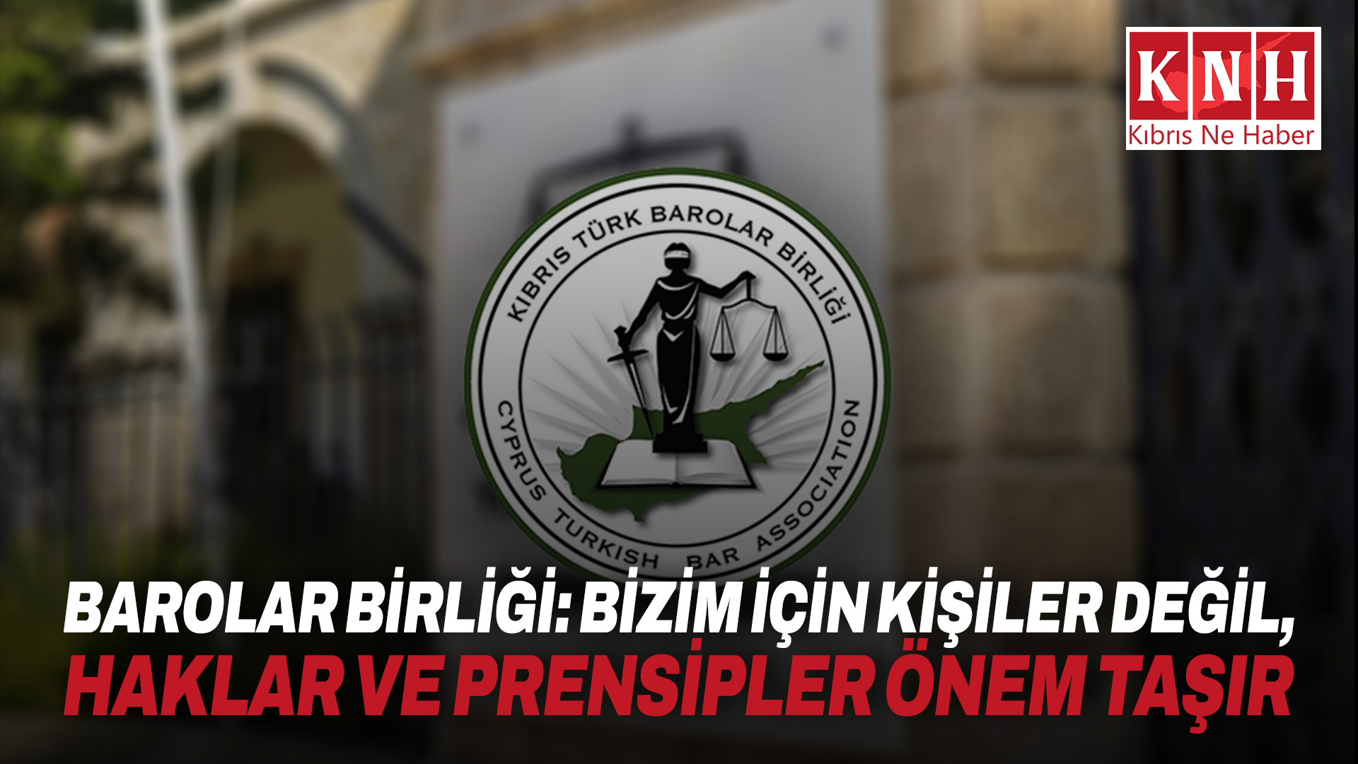 Barolar Birliği: Bizim için kişiler değil, haklar ve prensipler önem taşır