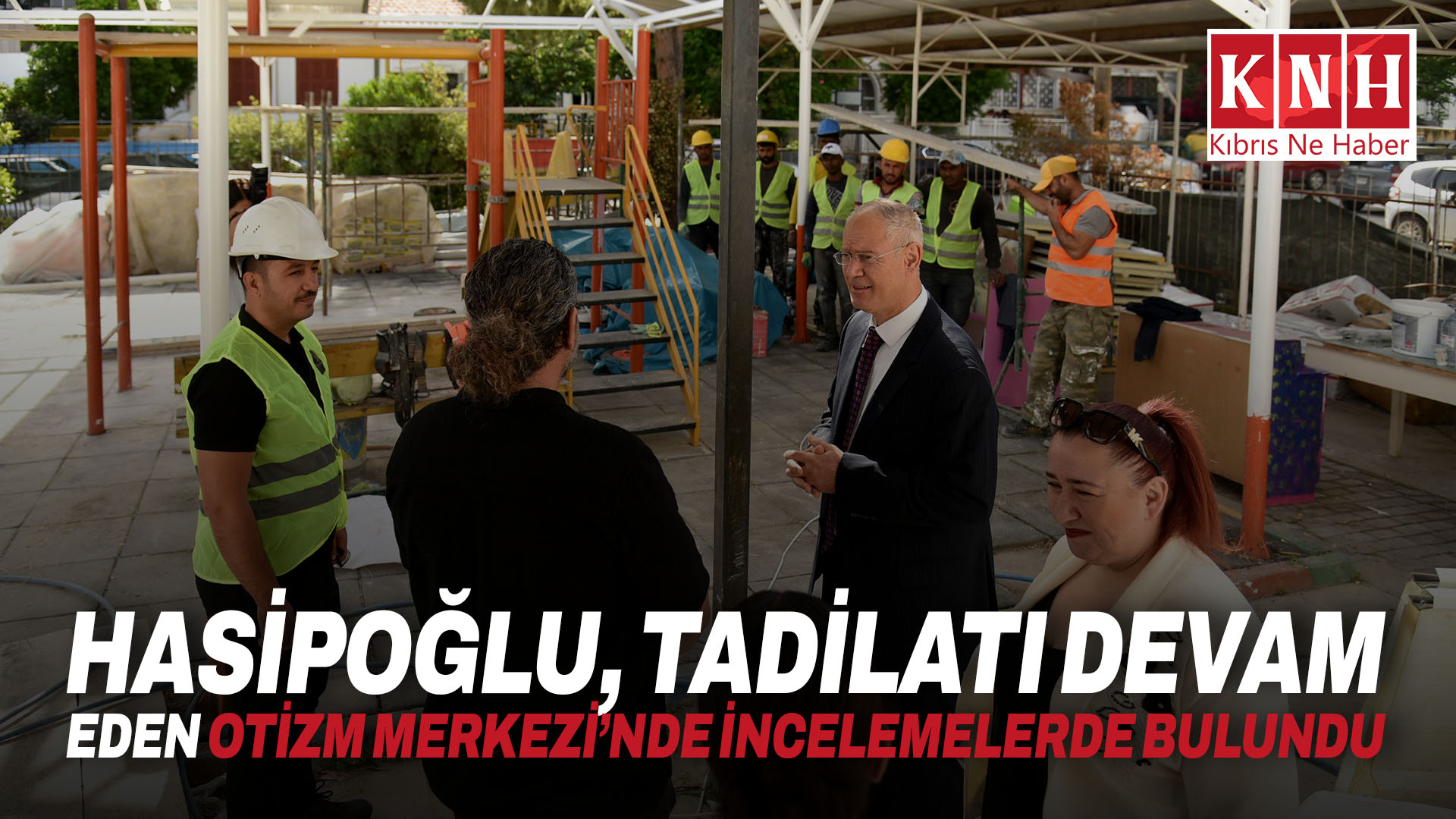 Hasipoğlu, tadilatı devam eden Otizm Merkezi’nde incelemelerde bulundu