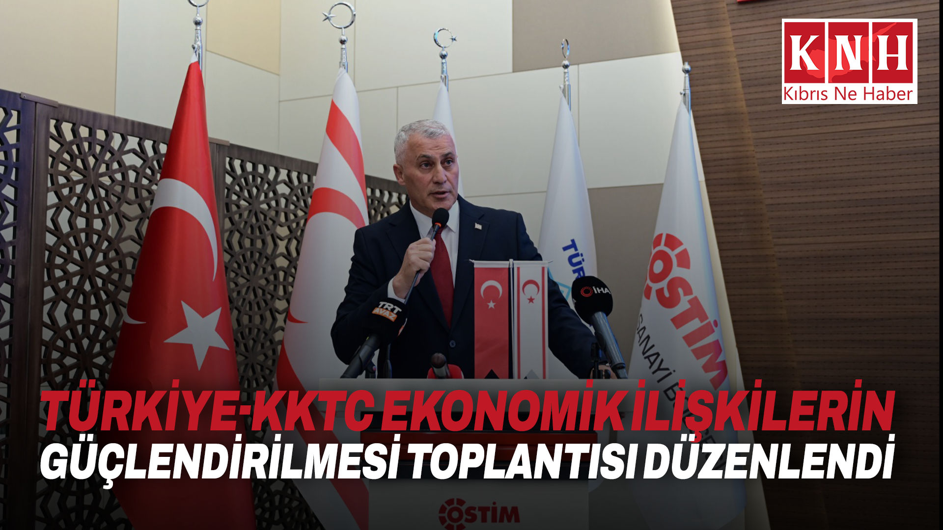 Türkiye-KKTC Ekonomik İlişkilerin Güçlendirilmesi Toplantısı düzenlendi