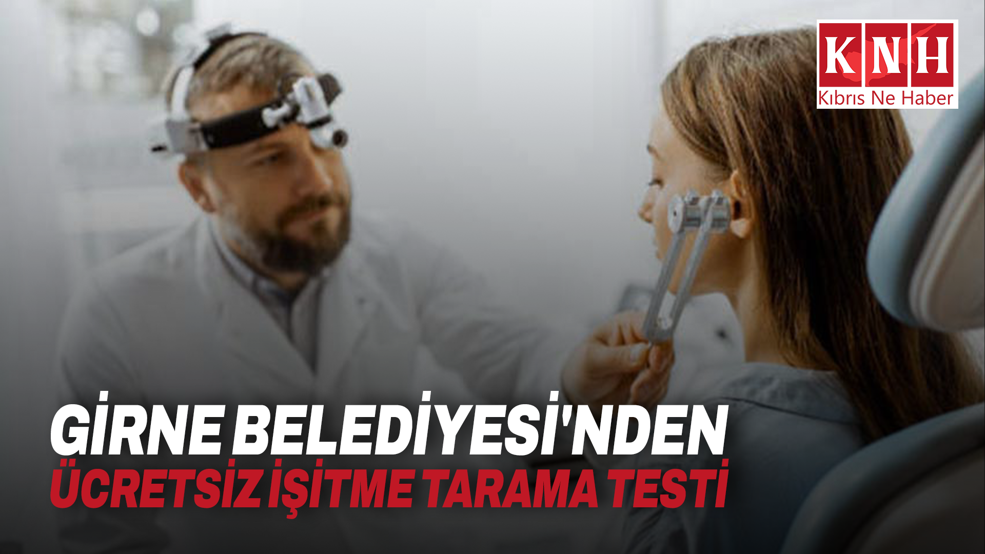 Girne Belediyesi’nden ücretsiz işitme tarama testi