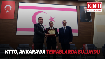 KTTO, Ankara’da temaslarda bulundu