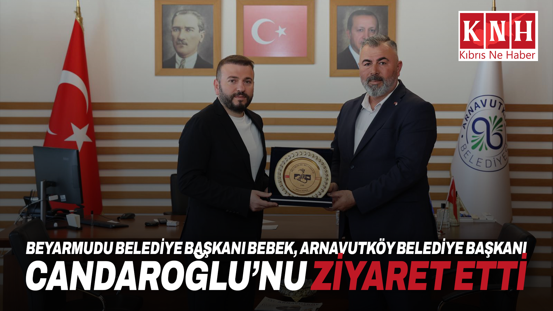 Beyarmudu Belediye Başkanı Bebek, Arnavutköy Belediye Başkanı Candaroğlu’nu ziyaret etti