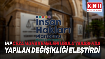 İHP Ceza Muhakemeleri Usulü Yasası’nda yapılan değişikliği eleştirdi