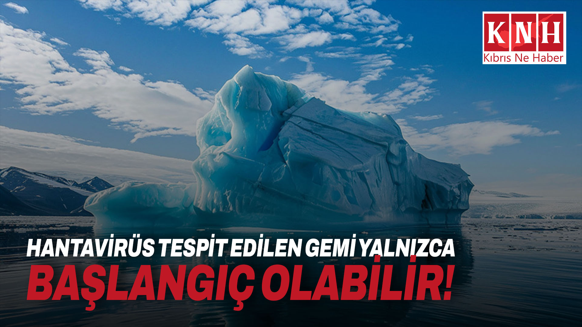 Antarktika turizmi hastalık endişelerini artırıyor: Hantavirüs tespit edilen gemi yalnızca başlangıç olabilir!