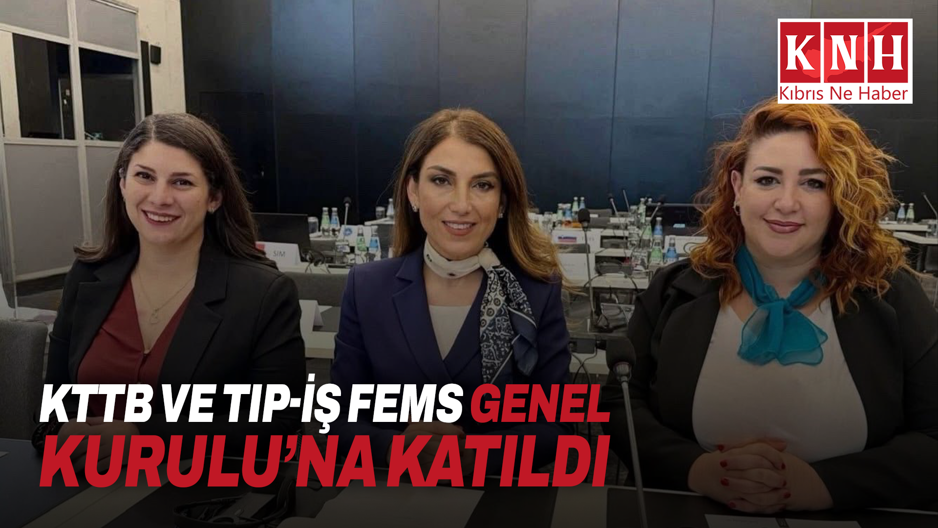 KTTB ve Tıp-İş FEMS Genel Kurulu’na katıldı
