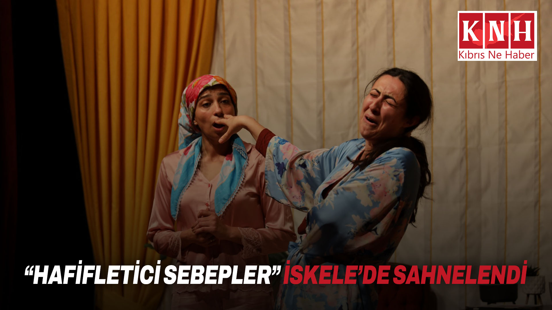 “Hafifletici Sebepler” İskele’de sahnelendi