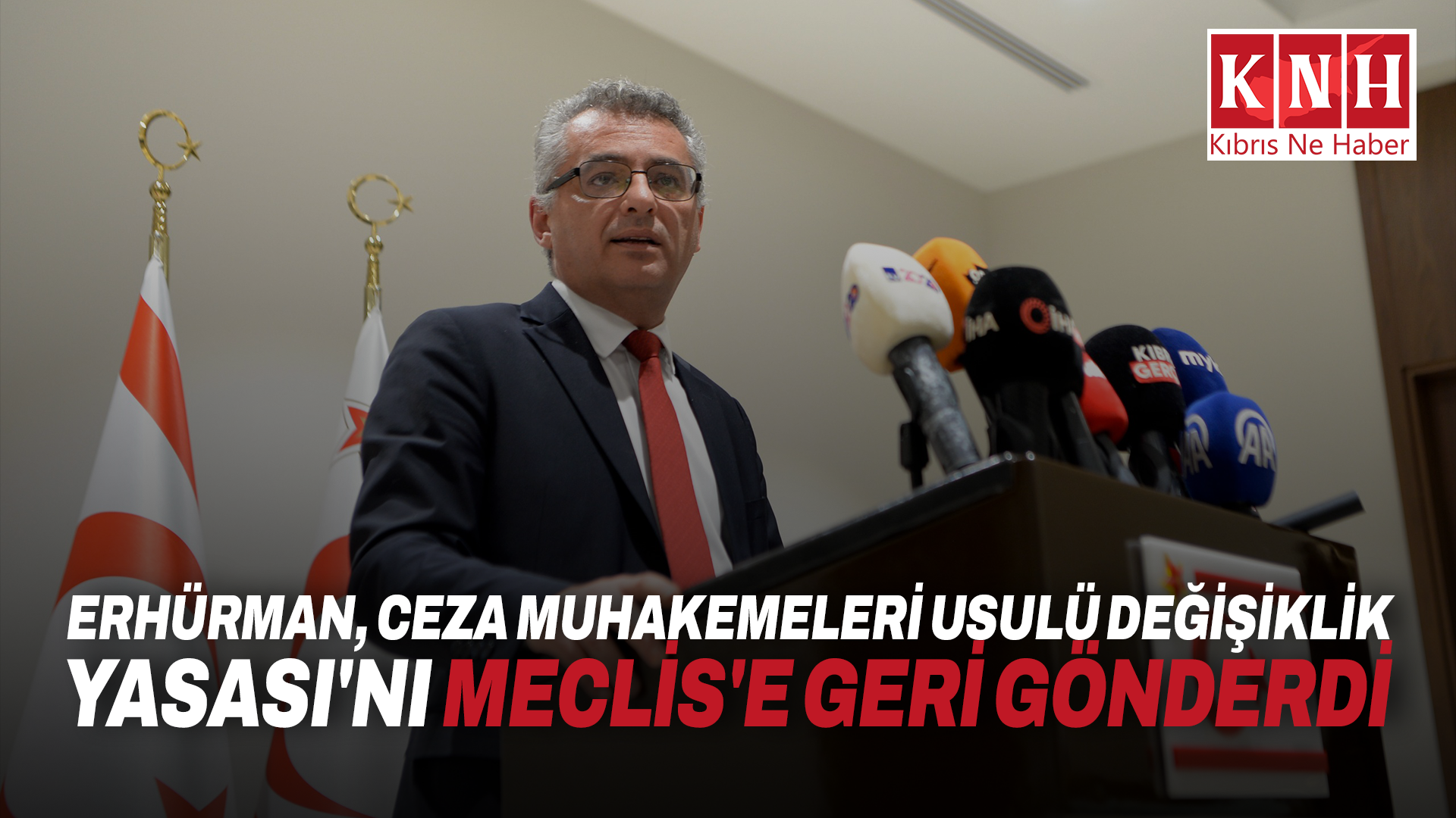 Erhürman, Ceza Muhakemeleri Usulü Değişiklik Yasası’nı Meclis’e geri gönderdi