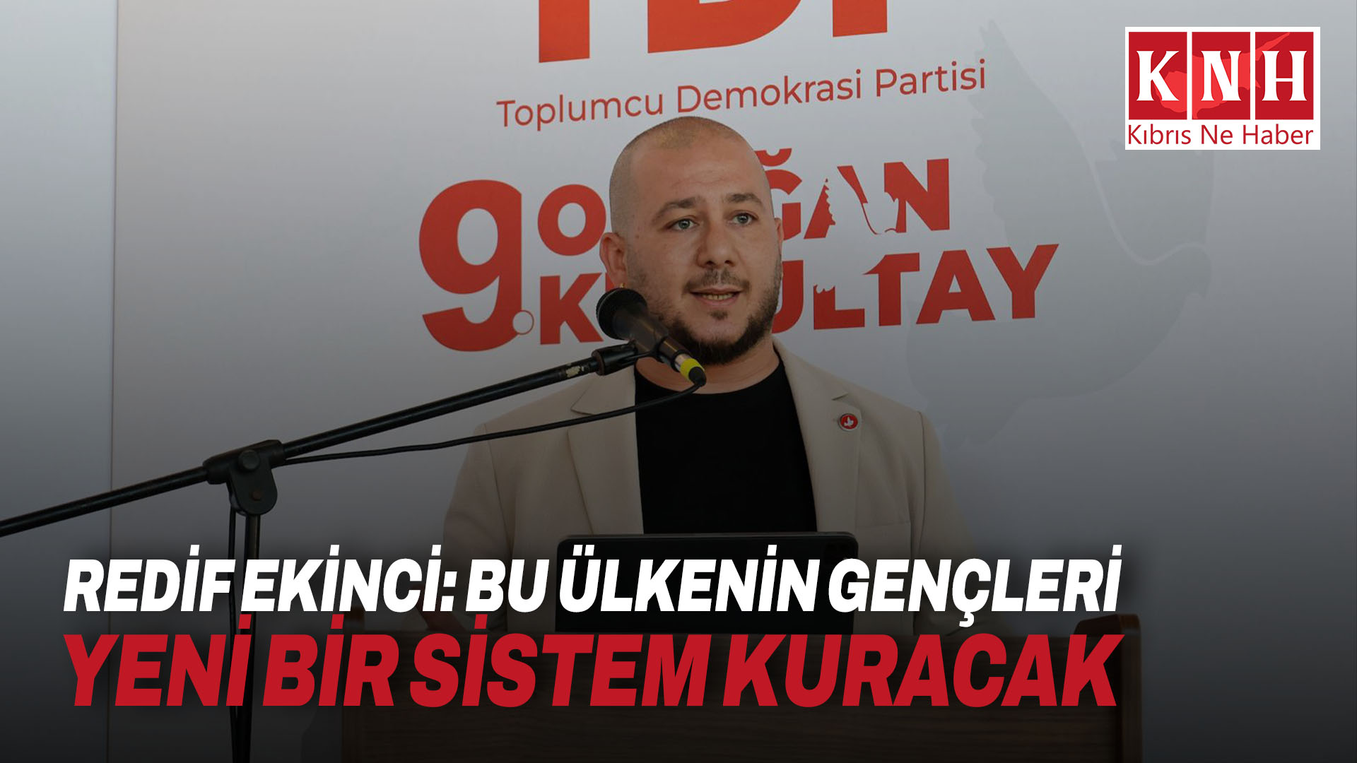 Redif Ekinci: Bu ülkenin gençleri yeni bir sistem kuracak