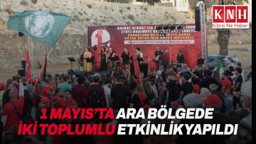 1 Mayıs ara bölgede iki toplumlu etkinlikle kutlandı