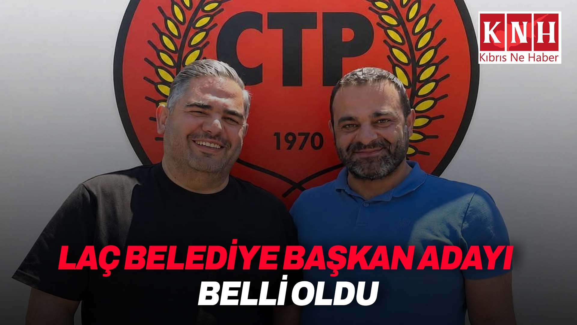 Lapta-Alsancak-Çamlıbel Belediye başkan adayı belli oldu