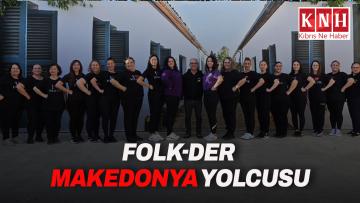 FOLK-DER Makedonya’daki Hıdırellez Bahar Şenlikleri’ne katılacak