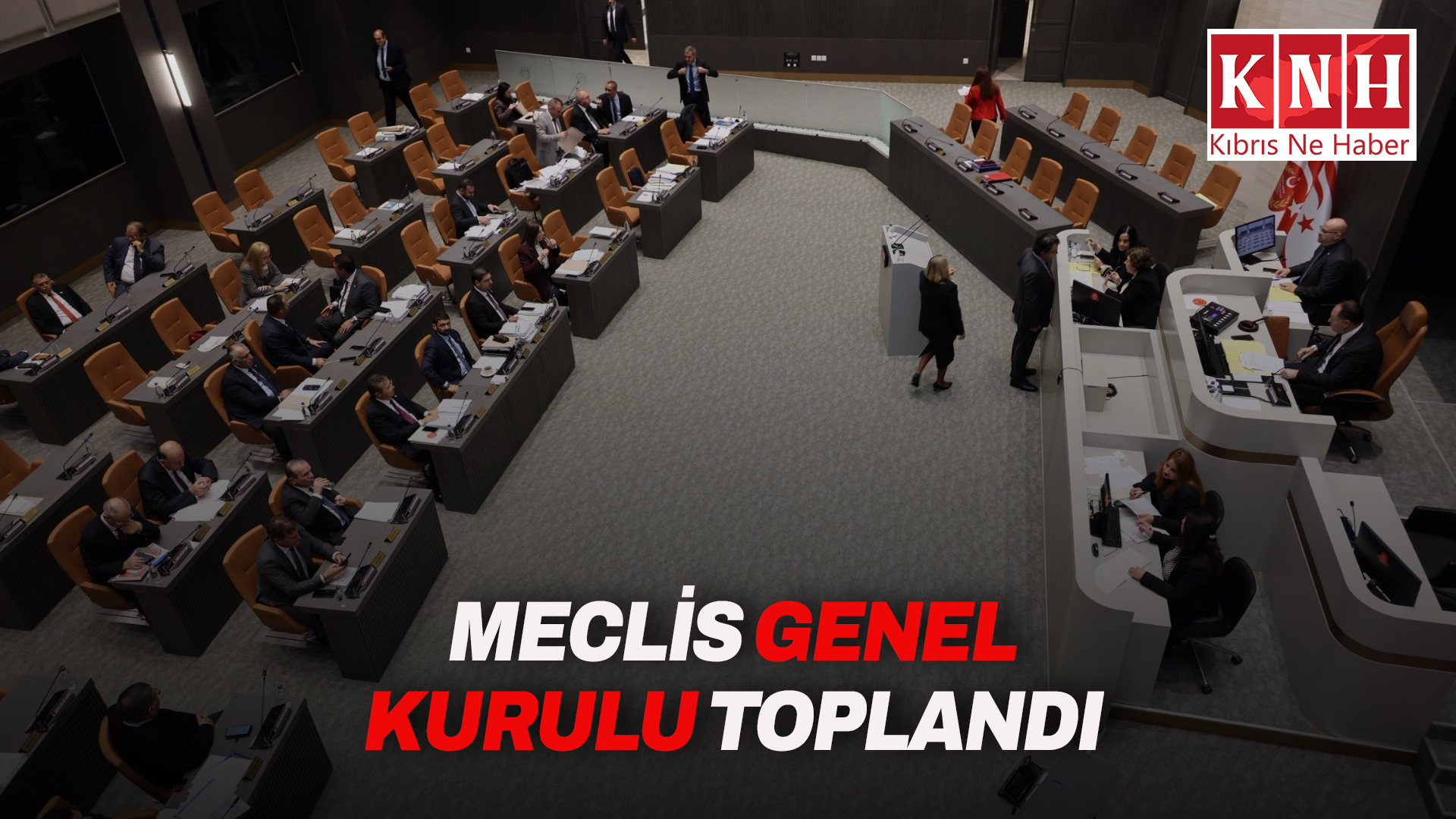 Meclis Genel Kurulu, yasama göreviyle toplandı