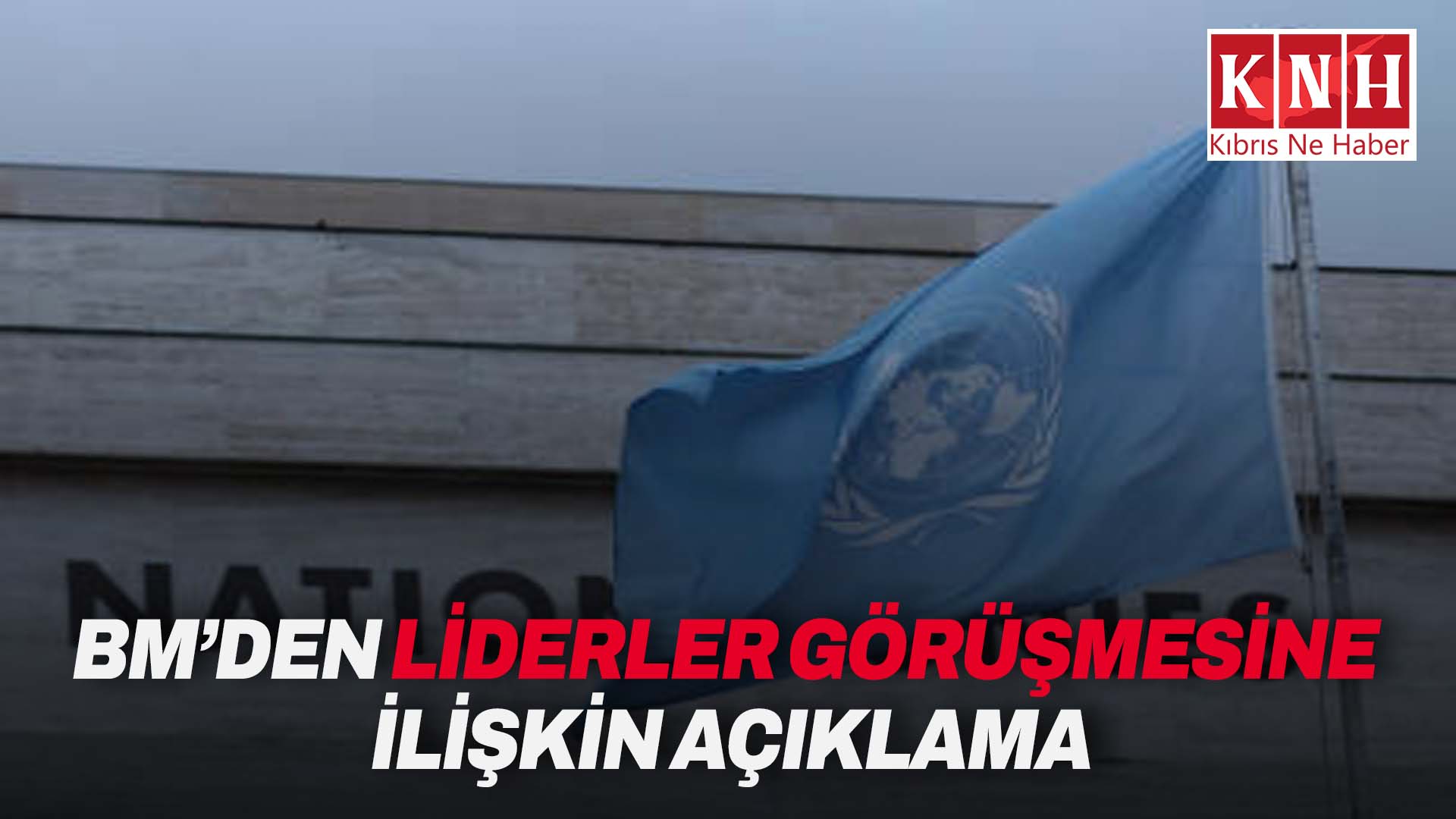 BM, liderler görüşmesine ilişkin açıklama yaptı