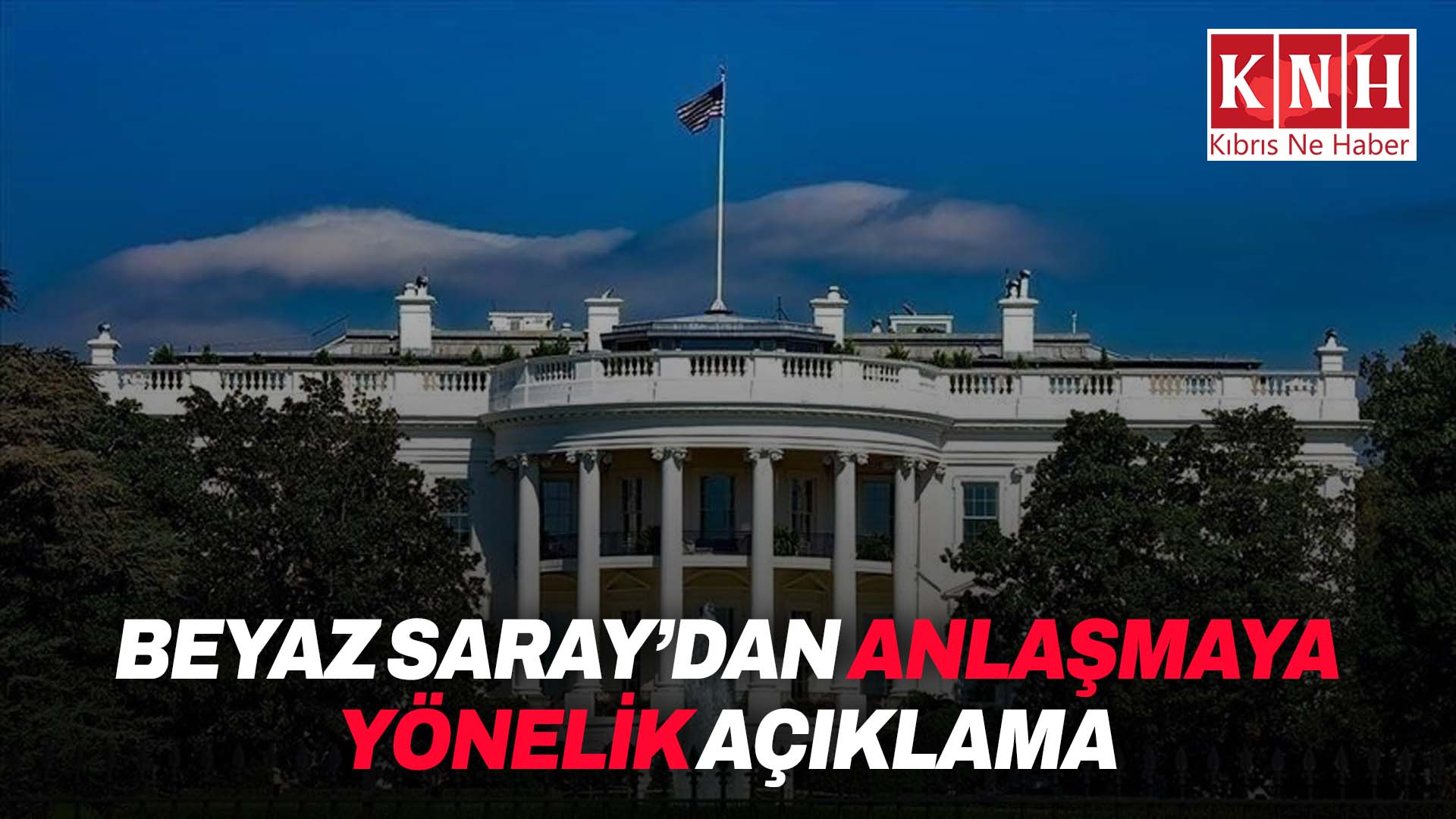 Beyaz Saray: “Başkan Trump, yalnızca ABD için iyi olan bir anlaşma yapacaktır”