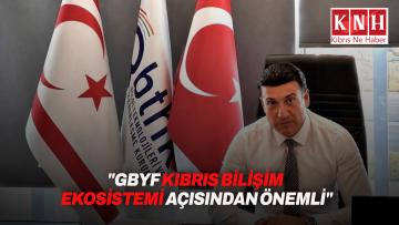Aydınlı: “GBYF KIBRIS bilişim ekosistemi açısından önemli”