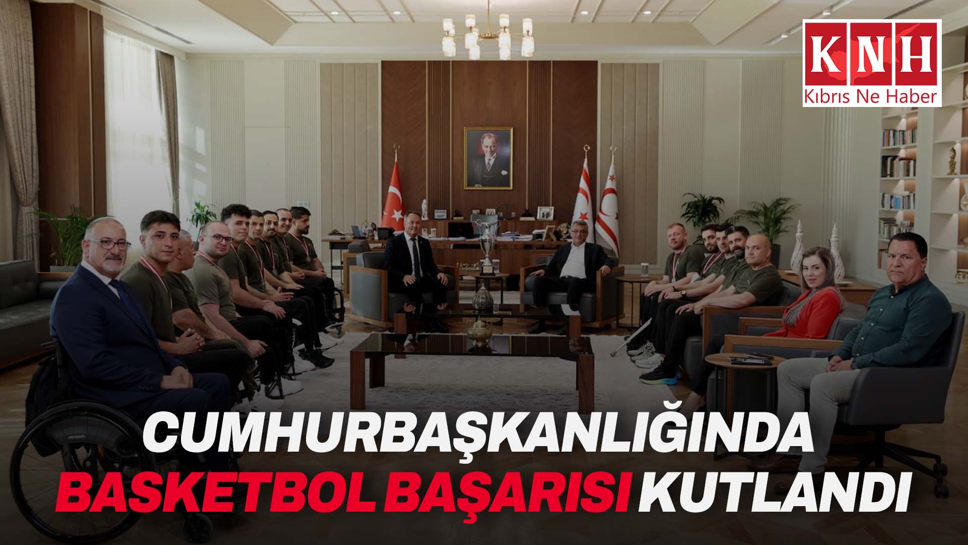 Erhürman, Vakıflar Tekerlekli Sandalye Basketbol Takımı’nı kabul etti
