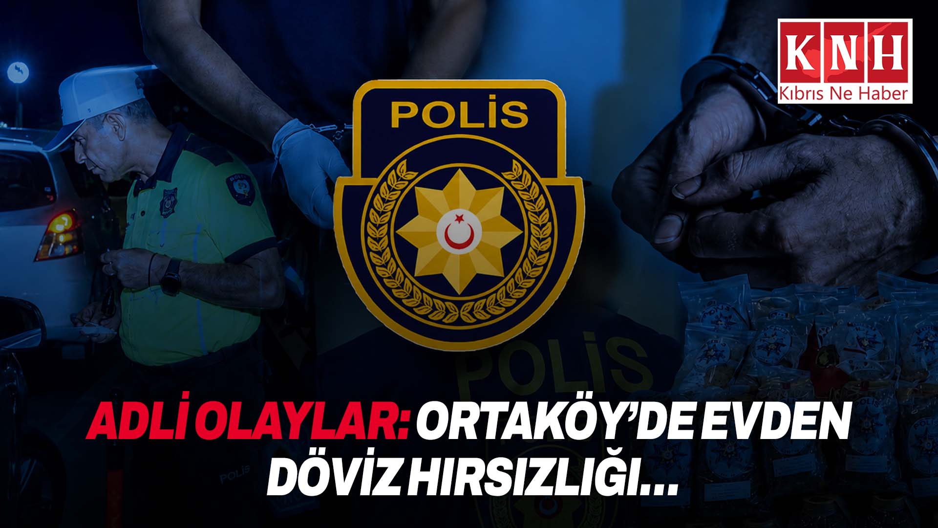 Ortaköy’de evden döviz hırsızlığı… 1 tutuklu