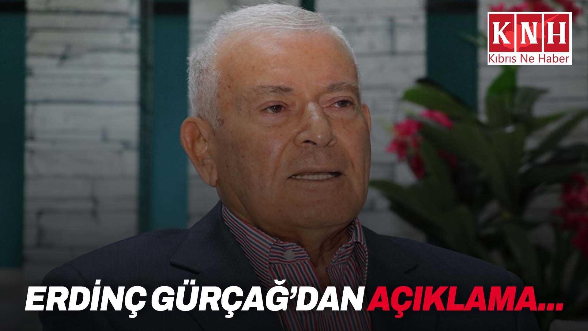Erdinç Gürçağ’dan açıklama…