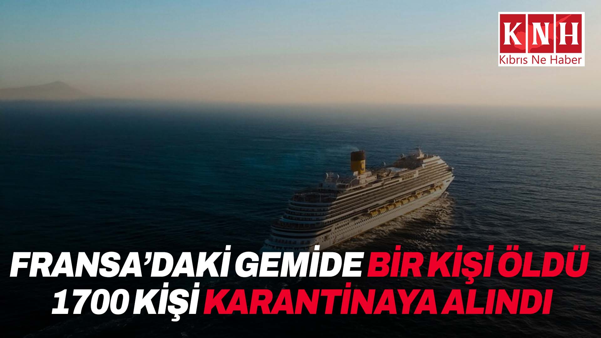 Fransa’da yolcu gemisindeki bir kişinin gastroenterit şüphesiyle ölmesi üzerine 1700 kişi karantinaya alındı