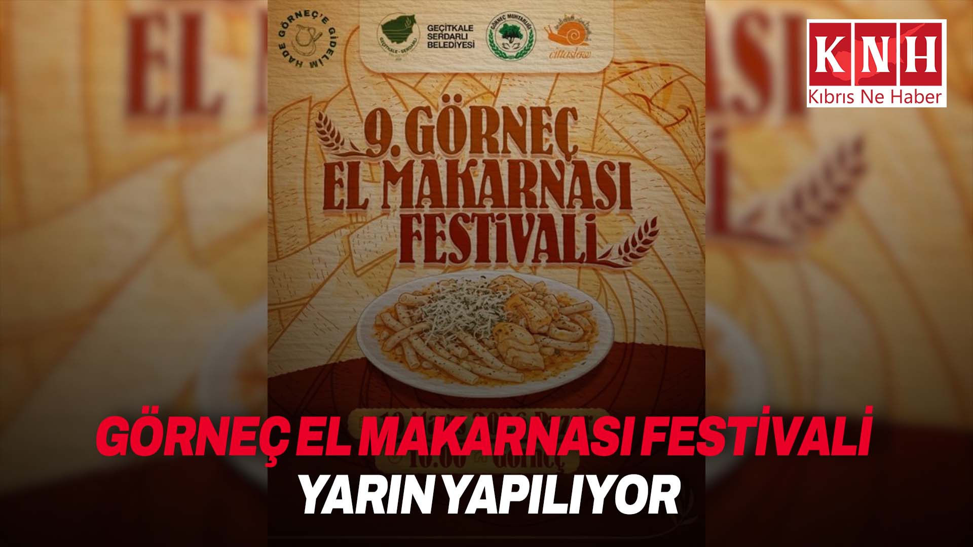 Görneç El Makarnası Festivali yarın yapılıyor