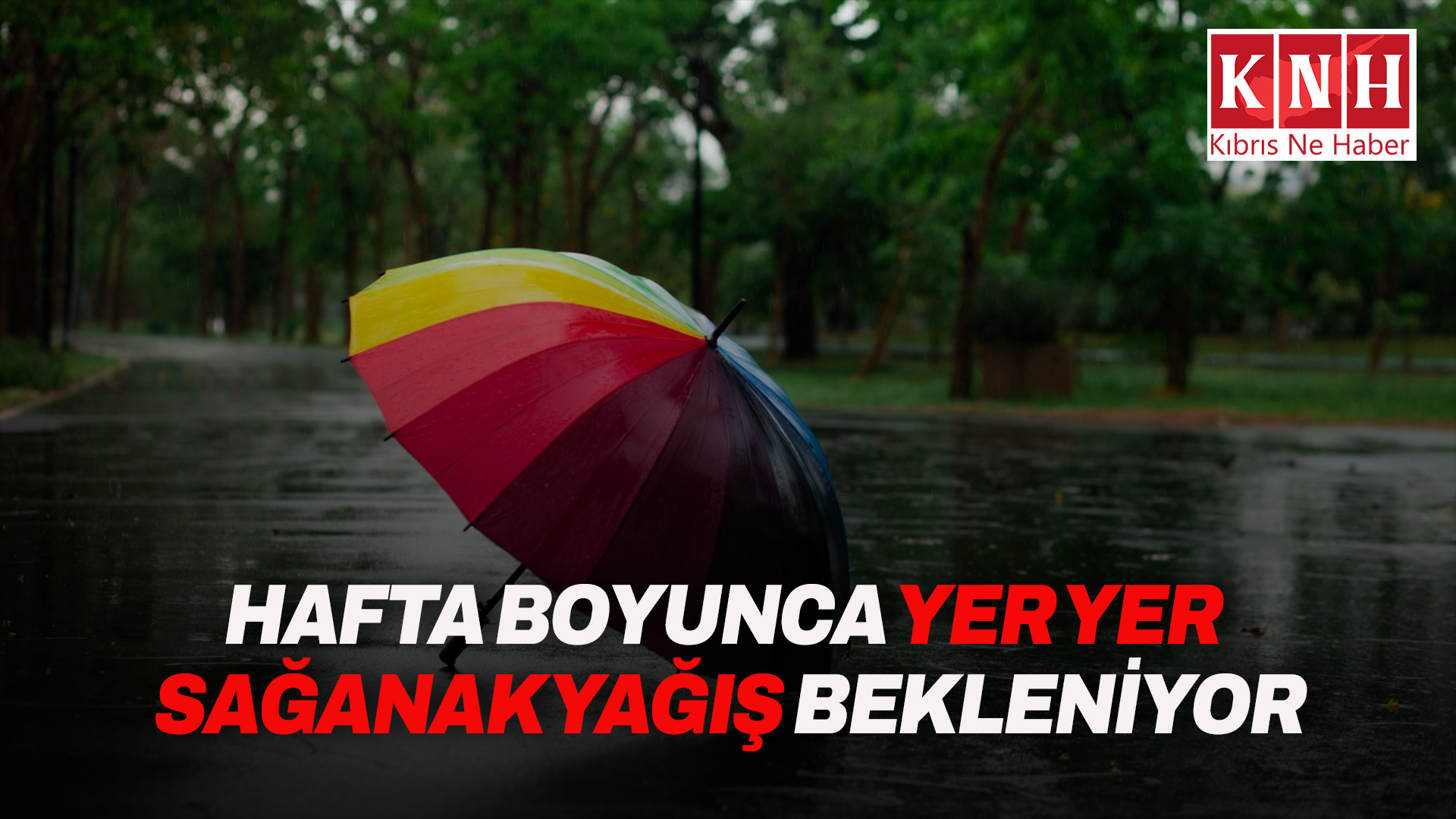 Hafta boyunca yağmur ve yağış anında kuvvetli rüzgar bekleniyor