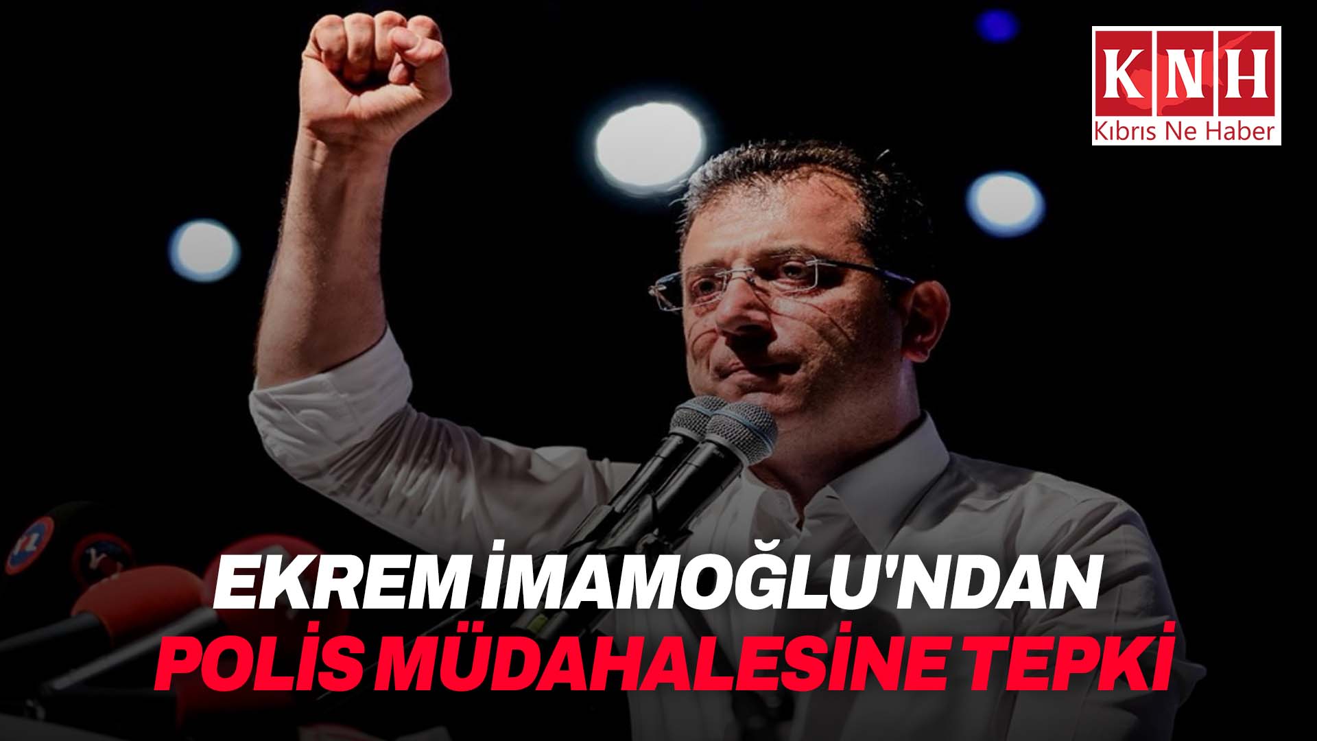 SON DAKİKAl Ekrem İmamoğlu ”CHP Genel Merkezi’ne polis müdahalesine” tepki gösterdi