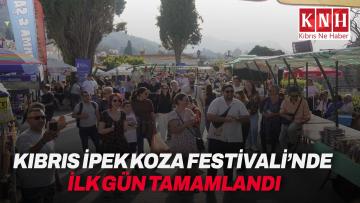 Kıbrıs İpek Koza Festivali’nde ilk gün tamamlandı