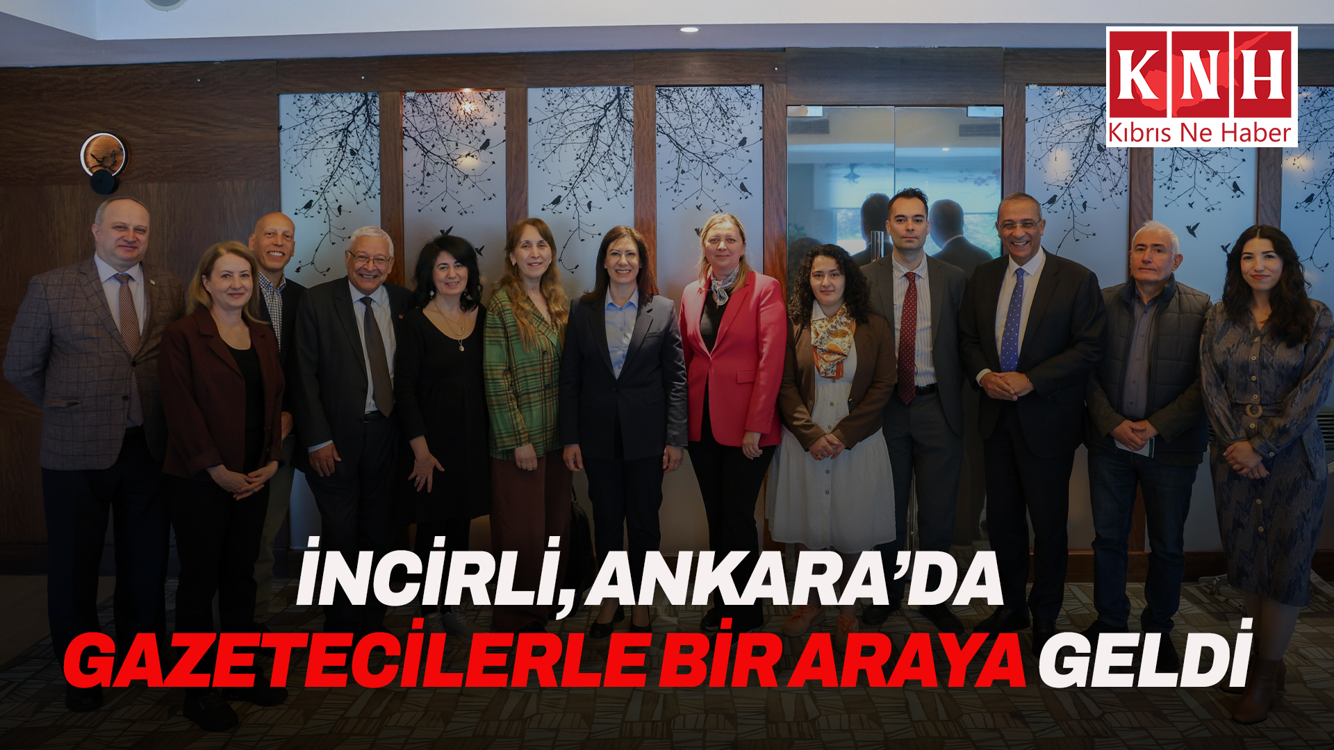 İncirli, Ankara’da gazetecilerle bir araya geldi