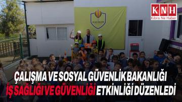Çalışma ve Sosyal Güvenlik Bakanlığı’ndan iş sağlığı ve güvenliği farkındalığı…