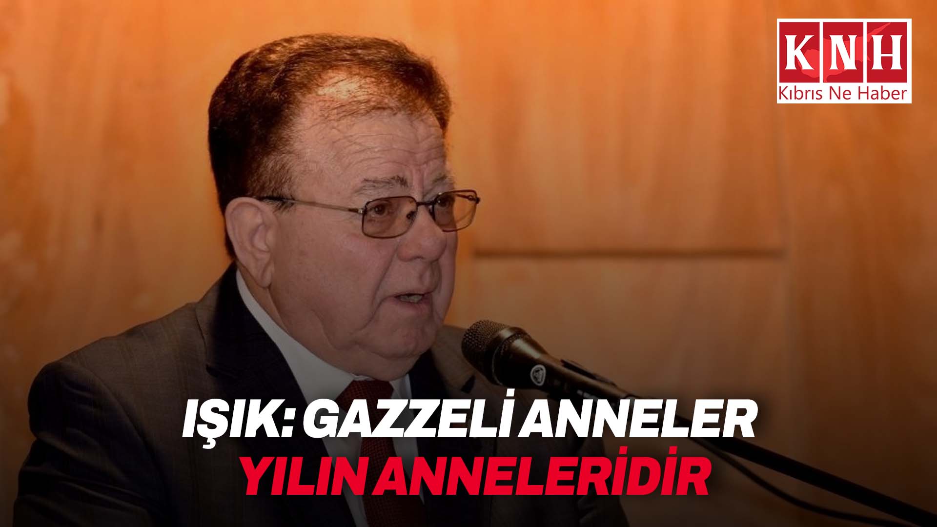 Işık: “Gazzeli anneler yılın anneleridir”