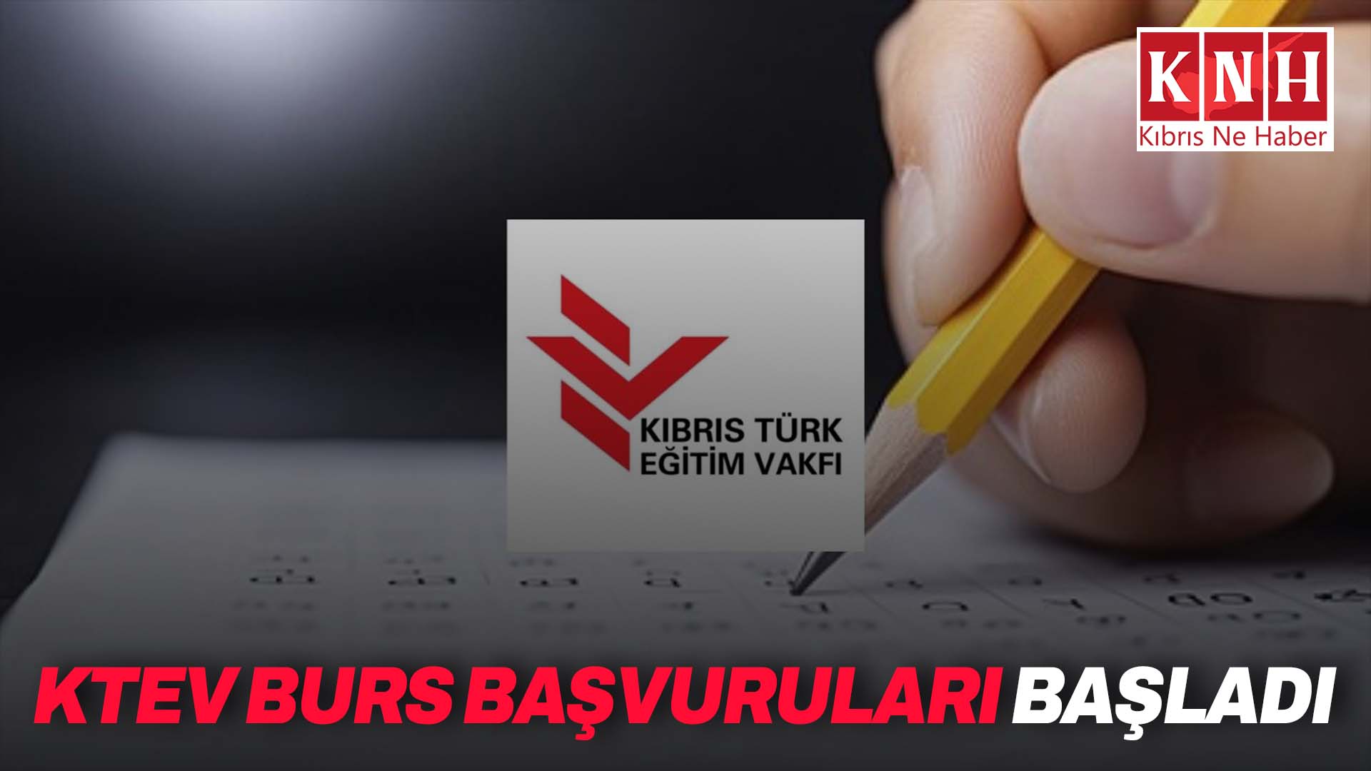 KTEV burs başvuruları başladı…. Başvuruların 21 Ağustos’a kadar yapılması gerekiyor