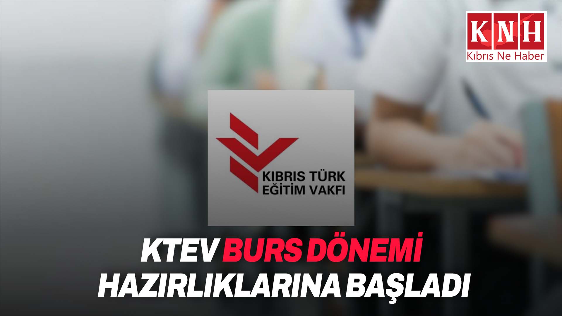 KTEV, 2026-2027 burs dönemi hazırlıklarına başladı