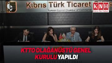 KTTO Olağanüstü Genel Kurulu yapıldı