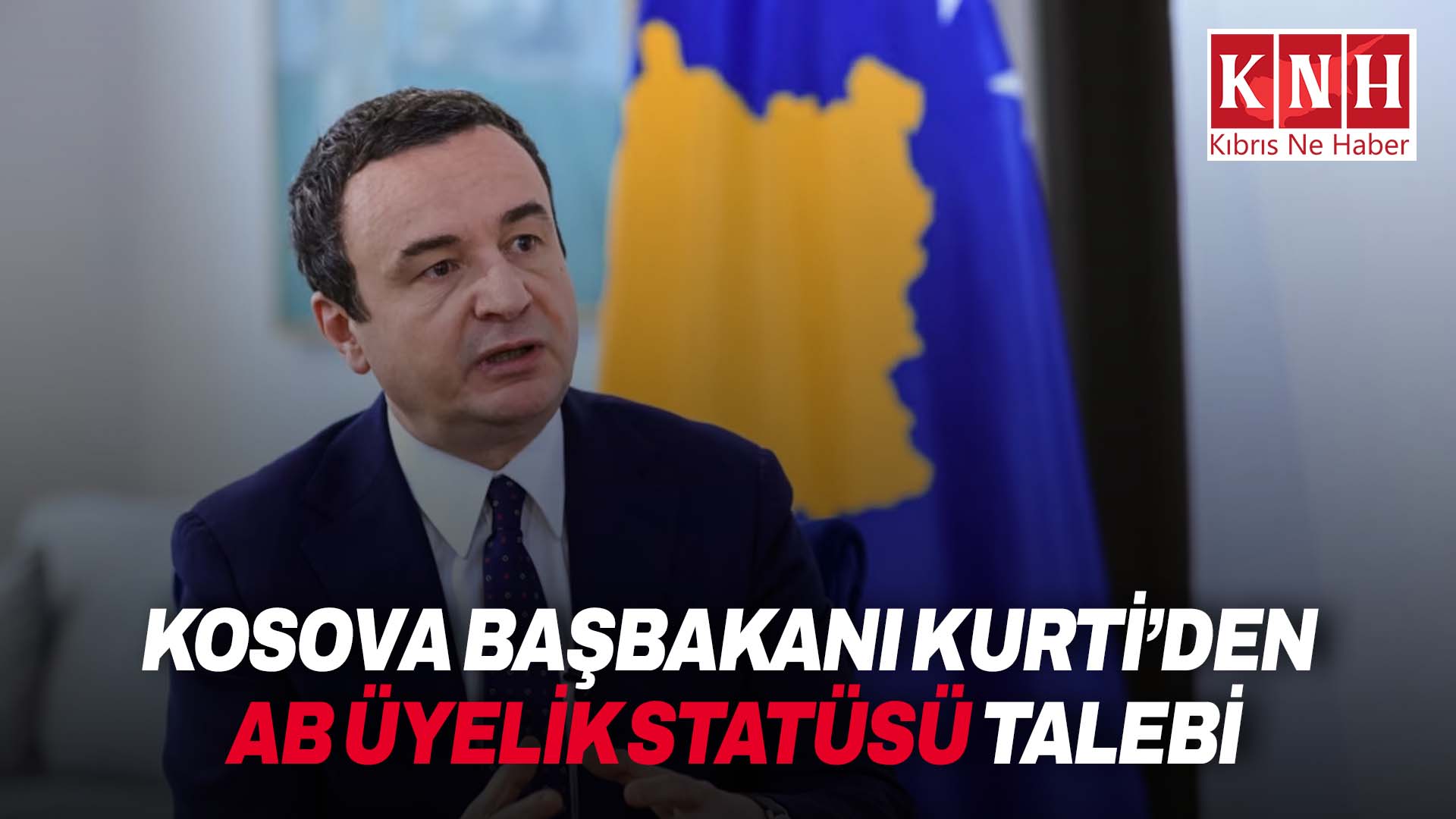Kosova Başbakanı Kurti, ülkesine AB üyelik statüsünün verilmesini talep etti
