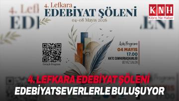 4. Lefkara Edebiyat Şöleni, 4-8 Mayıs tarihlerinde edebiyatseverlerle buluşuyor