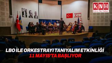 LBO ile Orkestrayı Tanıyalım Etkinliği 11 Mayıs’ta Başlıyor