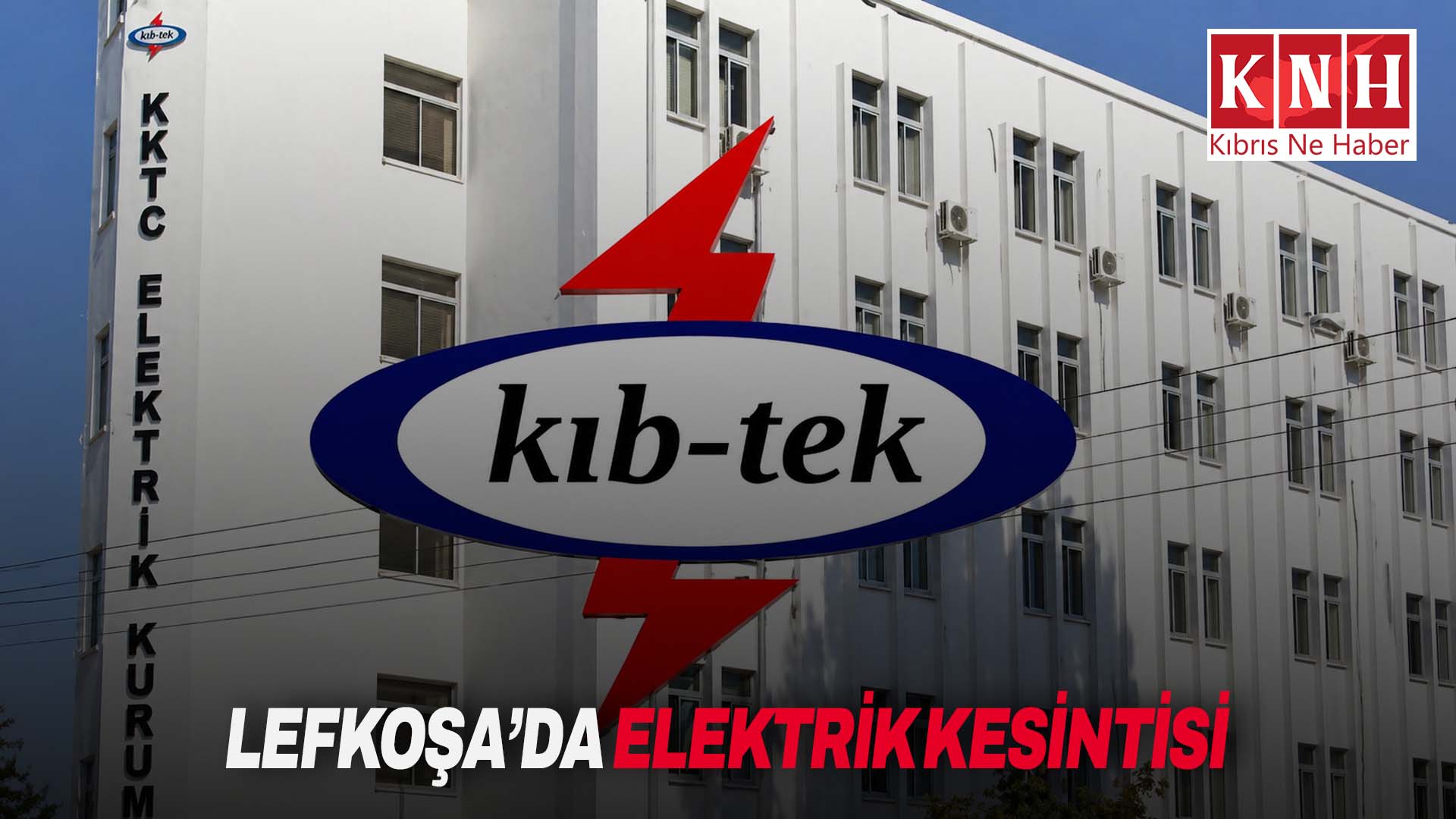 Lefkoşa’da bazı bölgelerde dönüşümlü olarak elektrik kesintisi yapılacak