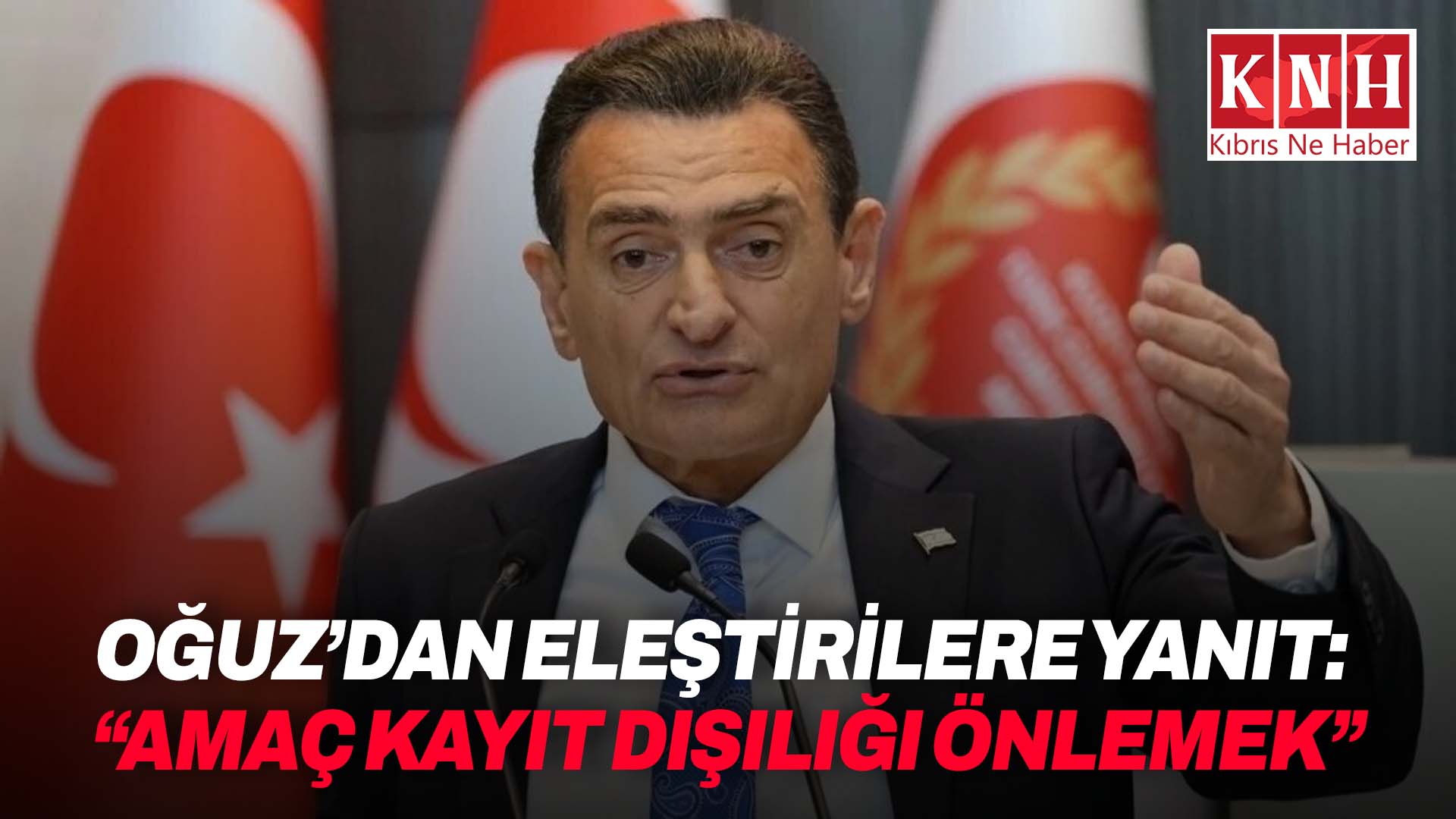 Dursun Oğuz’dan Eleştirilere Yanıt: “Amaç Kayıt Dışılığı Önlemek”