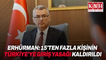Cumhurbaşkanı Tufan Erhürman: 15’ten fazla kişinin Türkiye’ye giriş yasağı kaldırıldı