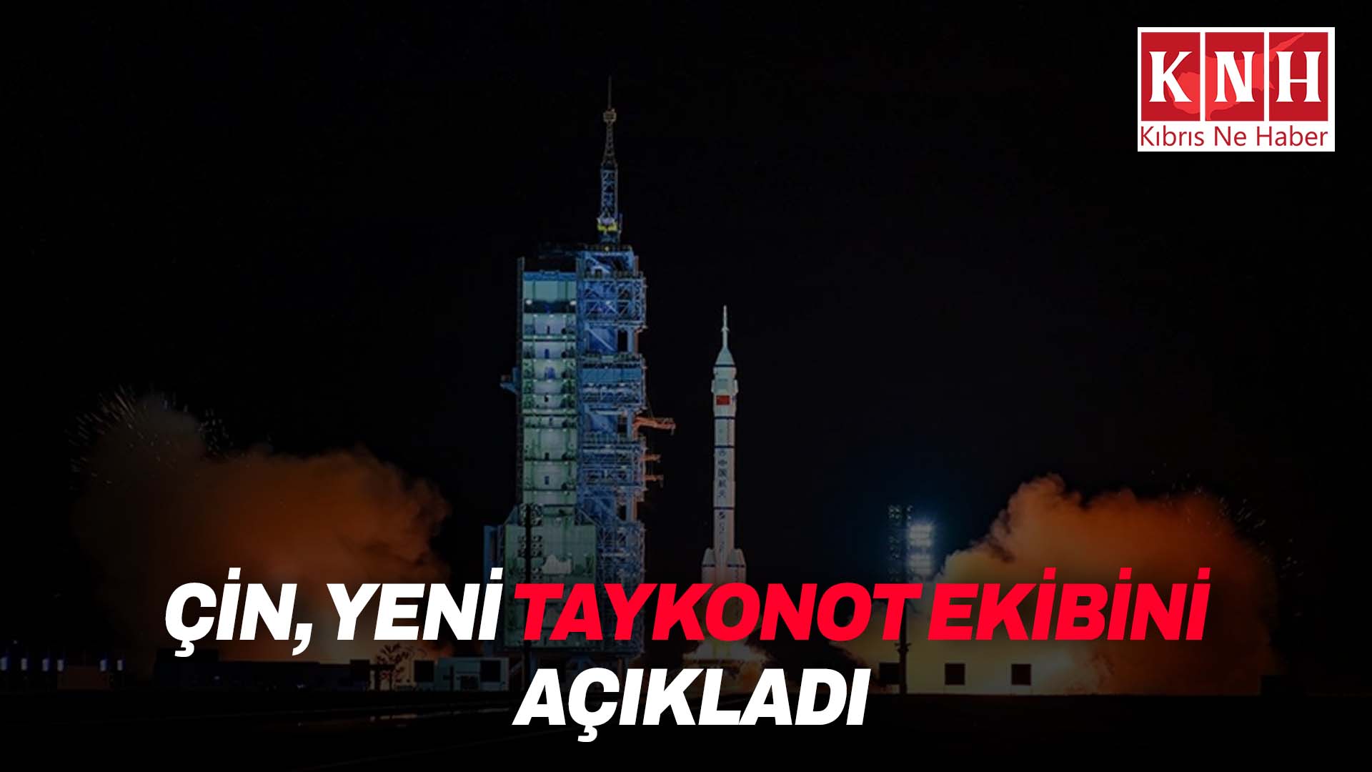 Çin, uzay istasyonuna göndereceği yeni taykonot ekibini açıkladı