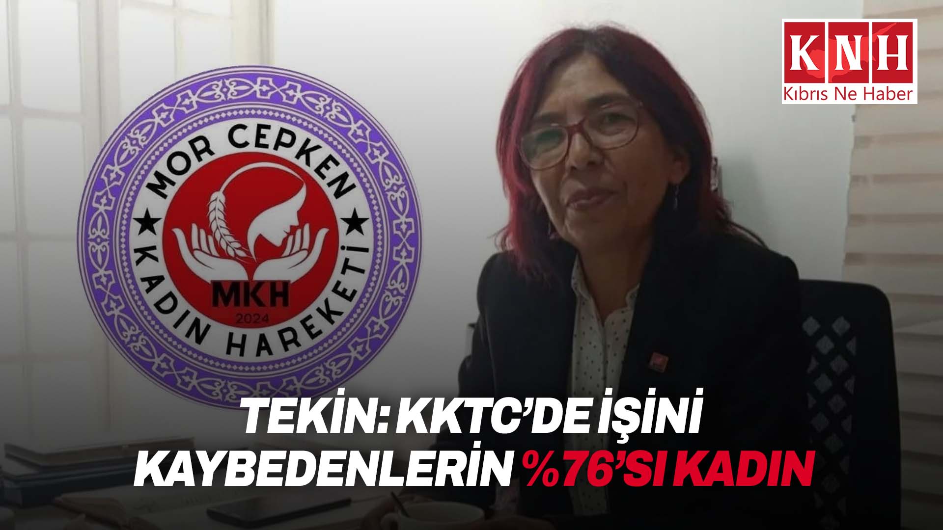 Serpil Tekin: “KKTC’de İşini Kaybedenlerin %76’sı Kadın”