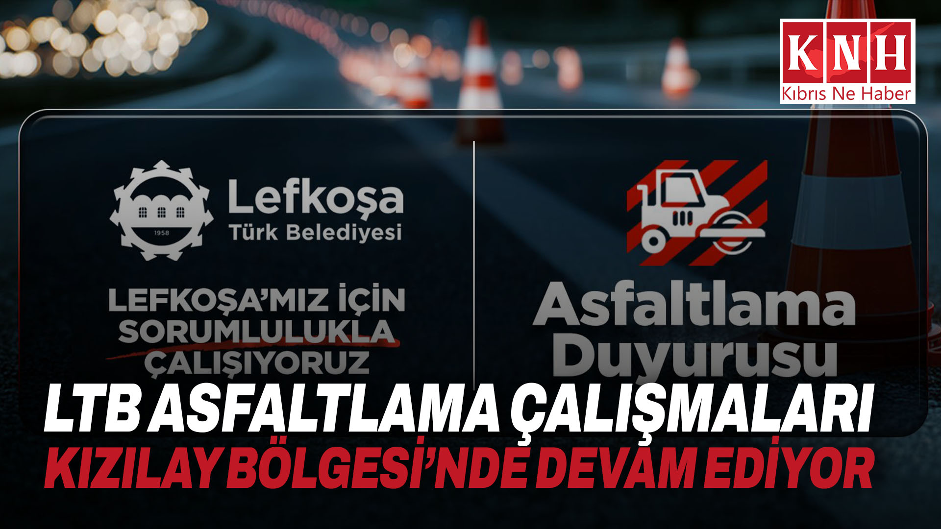 LTB asfaltlama çalışmaları Kızılay Bölgesi’nde devam ediyor