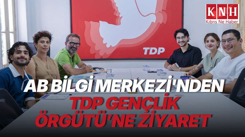AB Bilgi Merkezi’nden TDP Gençlik Örgütü’ne ziyaret