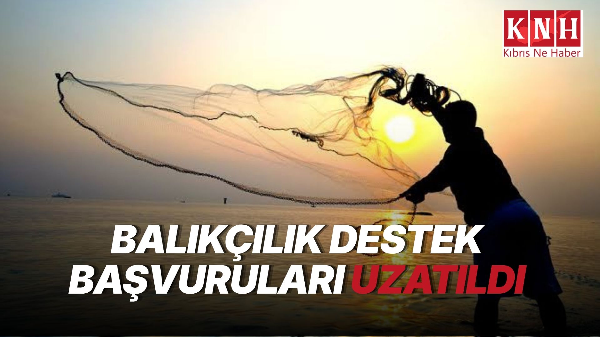 Balıkçılık av malzemesi destek programına başvuru süresi uzatıldı