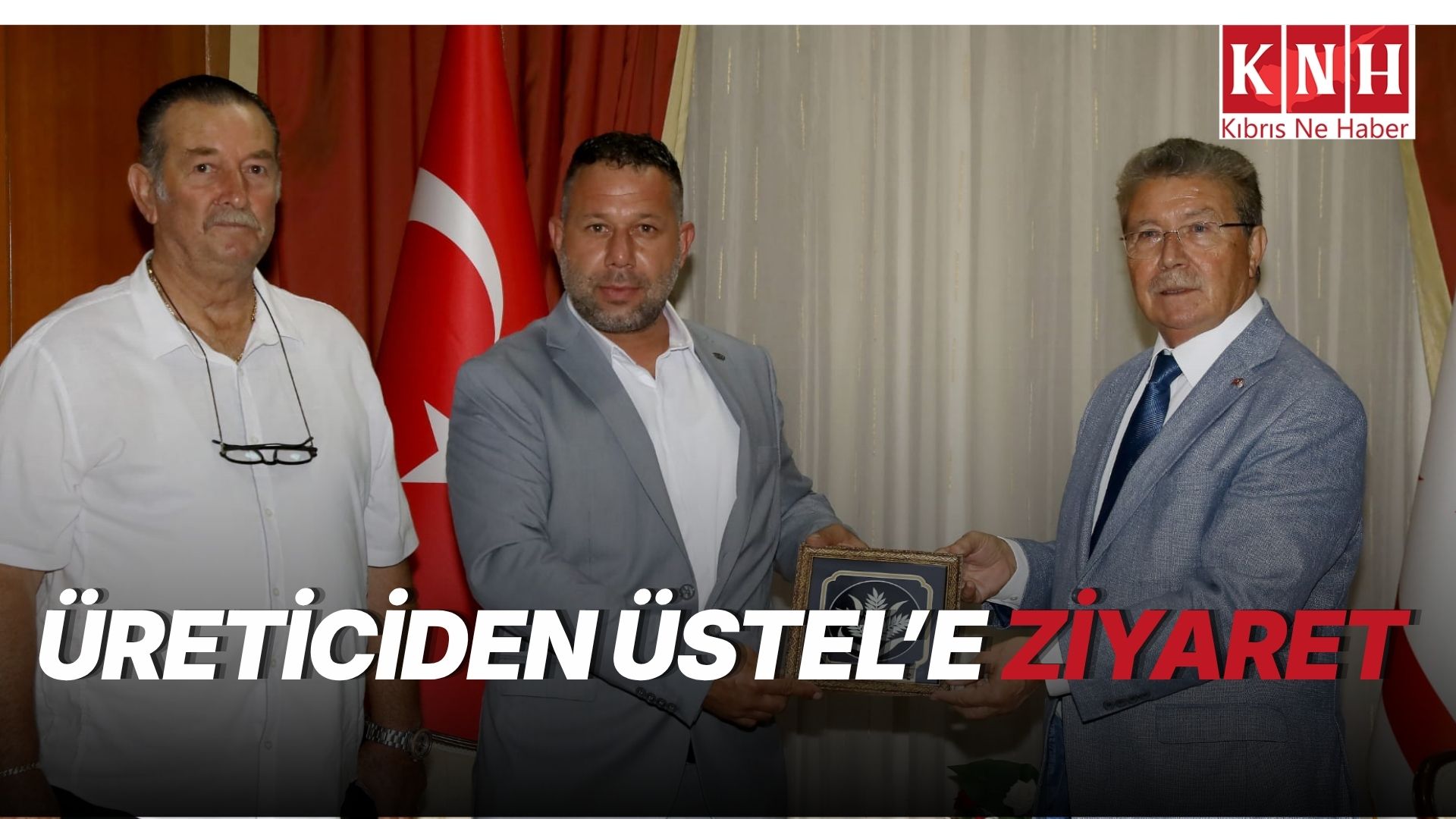 Üreticiden Başbakan Üstel’e teşekkür ziyareti