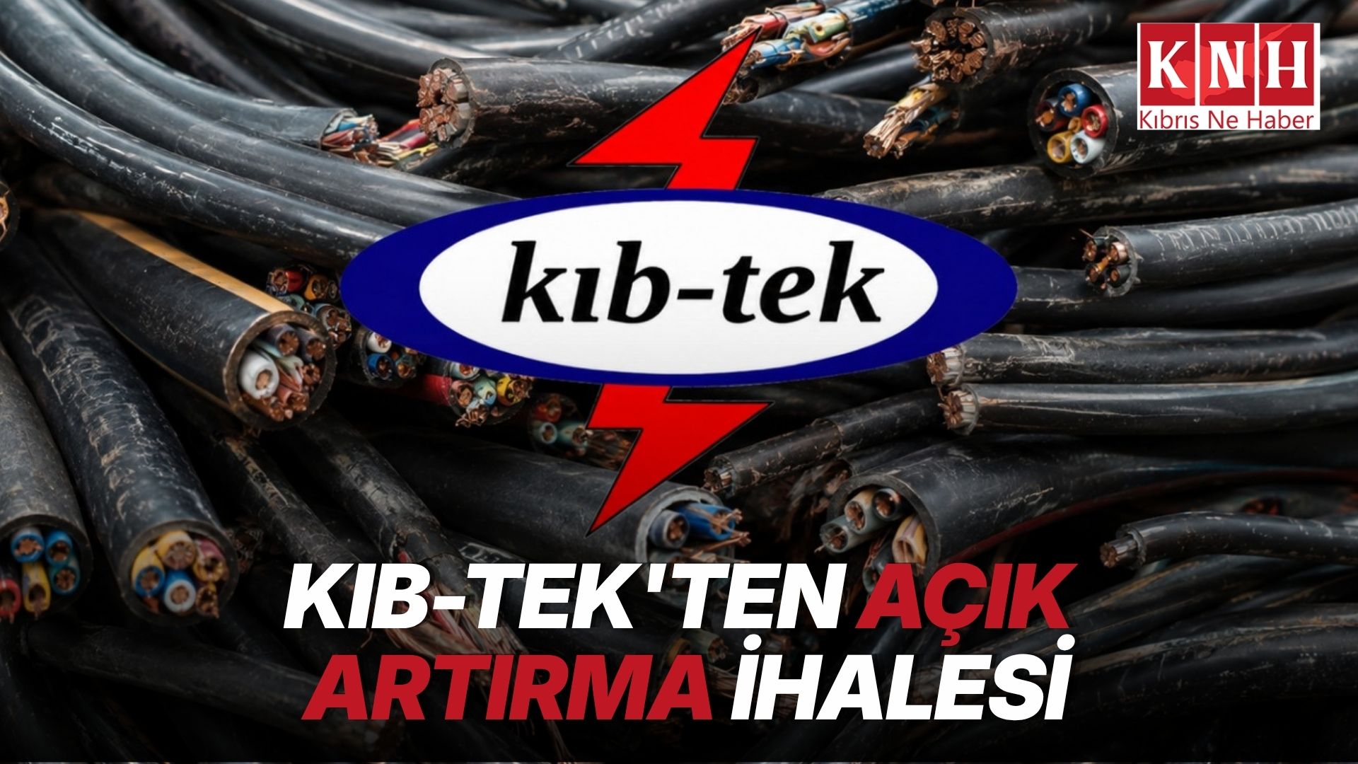 KIB-TEK’ten hurda kablo satışı için açık artırma ihalesi
