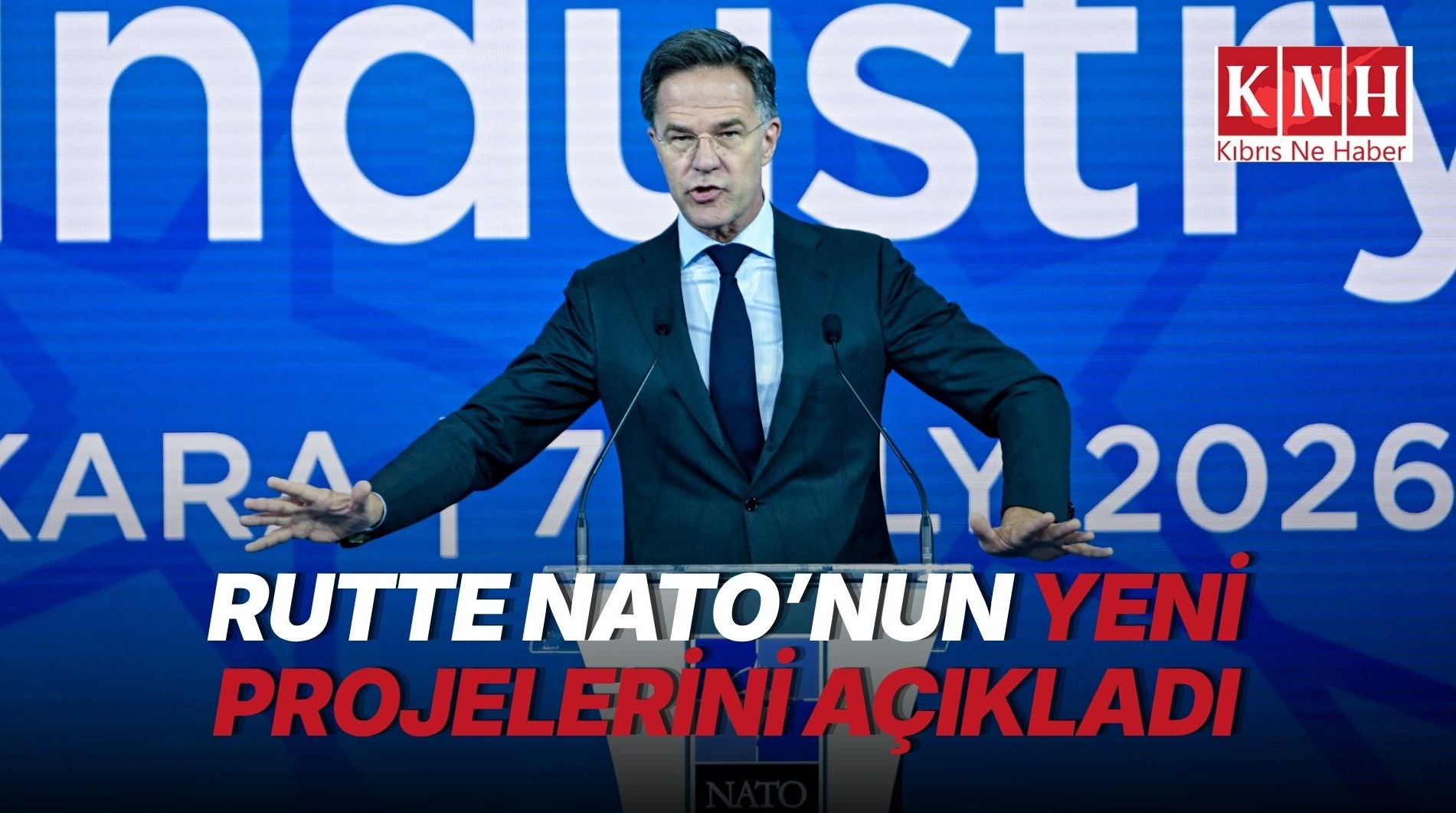 NATO Genel Sekreteri Rutte, Savunma Sanayii Forumu’nda ittifakın yeni projelerini duyurdu