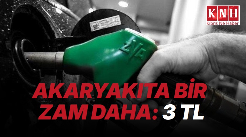 Akaryakıt fiyatlarına 3 TL zam!