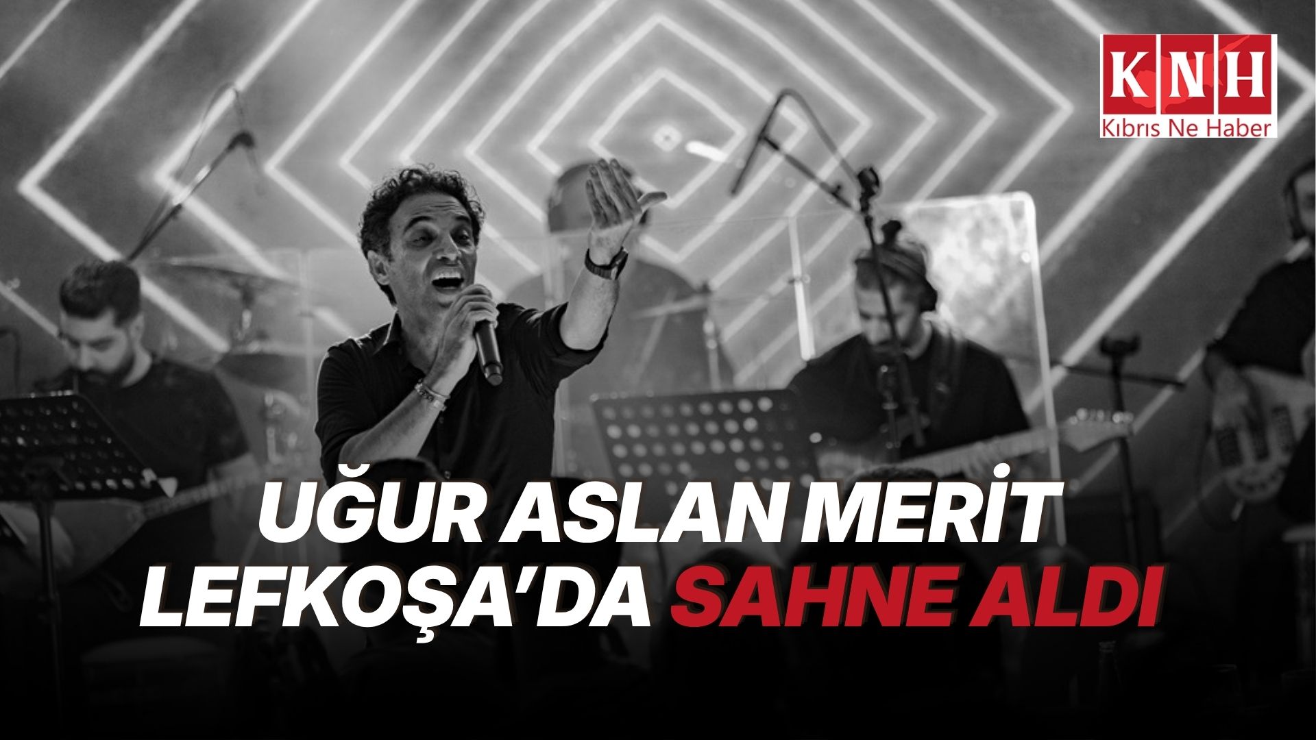 Uğur Aslan’dan Merit Lefkoşa’da müzik dolu gece